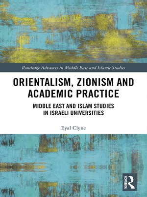 cover image of Orientalism, Zionism and Academic Practice
